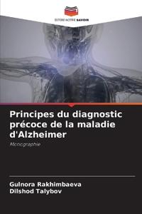 Principes du diagnostic précoce de la maladie d'Alzheimer