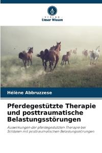 Pferdegestützte Therapie und posttraumatische Belastungsstörungen