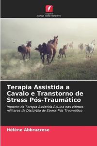 Terapia Assistida a Cavalo e Transtorno de Stress Pós-Traumático