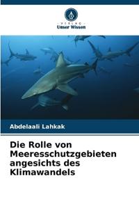 Die Rolle von Meeresschutzgebieten angesichts des Klimawandels