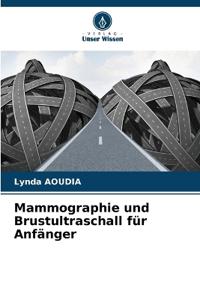 Mammographie und Brustultraschall für Anfänger