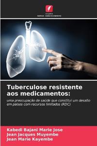Tuberculose resistente aos medicamentos