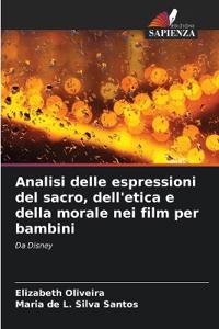 Analisi delle espressioni del sacro, dell'etica e della morale nei film per bambini