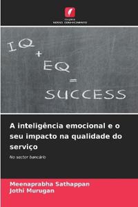 A inteligência emocional e o seu impacto na qualidade do serviço