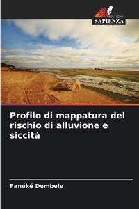 Profilo di mappatura del rischio di alluvione e siccità