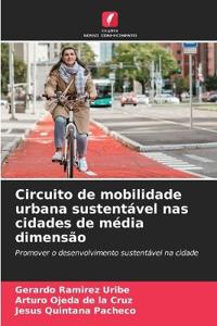 Circuito de mobilidade urbana sustentável nas cidades de média dimensão