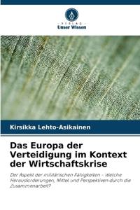Das Europa der Verteidigung im Kontext der Wirtschaftskrise
