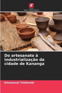 Do artesanato à industrialização da cidade de Kananga