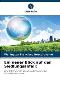 Ein neuer Blick auf den Siedlungsabfall