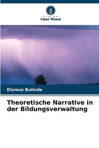 Theoretische Narrative in der Bildungsverwaltung