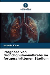 Prognose von Bronchopulmonalkrebs im fortgeschrittenen Stadium