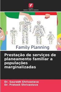 Prestação de serviços de planeamento familiar a populações marginalizadas