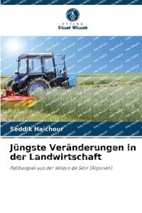 Jüngste Veränderungen in der Landwirtschaft