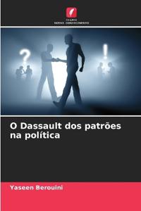 O Dassault dos patrões na política