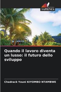 Quando il lavoro diventa un lusso