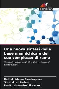 Una nuova sintesi della base mannichica e del suo complesso di rame
