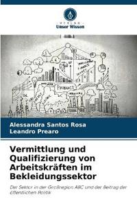 Vermittlung und Qualifizierung von Arbeitskräften im Bekleidungssektor