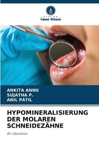 Hypomineralisierung Der Molaren Schneidezähne