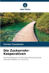 Die Zuckerrohr-Kooperativen