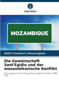Die Gemeinschaft Sant'Egidio und der mosambikanische Konflikt