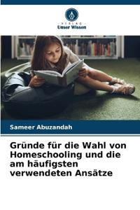 Gründe für die Wahl von Homeschooling und die am häufigsten verwendeten Ansätze