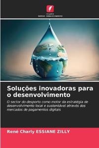 Soluções inovadoras para o desenvolvimento