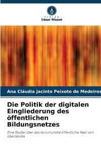 Die Politik der digitalen Eingliederung des öffentlichen Bildungsnetzes