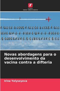 Novas abordagens para o desenvolvimento da vacina contra a difteria