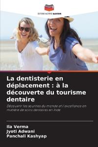 La dentisterie en déplacement
