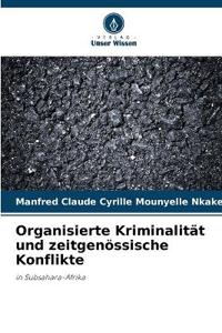 Organisierte Kriminalität und zeitgenössische Konflikte