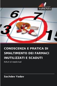 Conoscenza E Pratica Di Smaltimento Dei Farmaci Inutilizzati E Scaduti