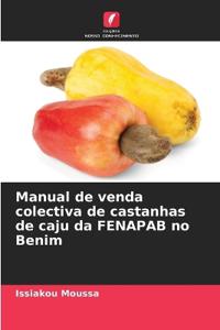 Manual de venda colectiva de castanhas de caju da FENAPAB no Benim