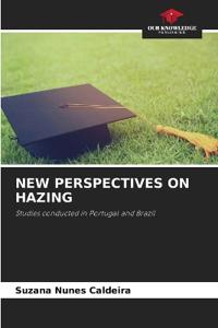 New Perspectives on Hazing