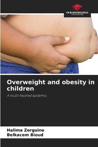 Overweight and obesity in children