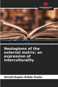 Neologisms of the external matrix