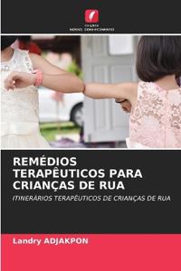 Remédios Terapêuticos Para Crianças de Rua