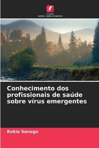 Conhecimento dos profissionais de saúde sobre vírus emergentes
