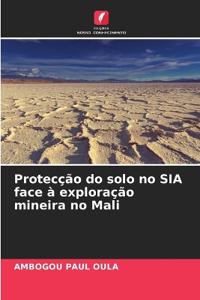 Protecção do solo no SIA face à exploração mineira no Mali