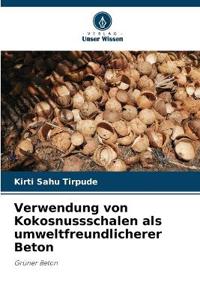 Verwendung von Kokosnussschalen als umweltfreundlicherer Beton