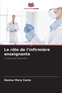 Le rôle de l'infirmière enseignante