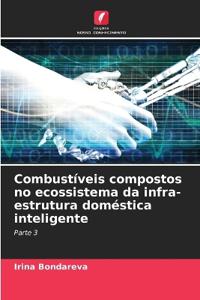 Bokomslag för "Combustíveis compostos no ecossistema da infra-estrutura doméstica inteligente"