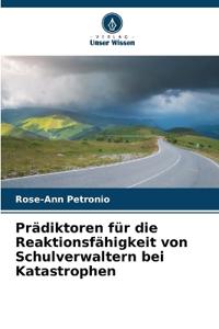 Prädiktoren für die Reaktionsfähigkeit von Schulverwaltern bei Katastrophen