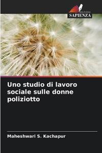Uno studio di lavoro sociale sulle donne poliziotto
