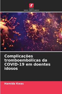 Complicações tromboembólicas da COVID-19 em doentes idosos