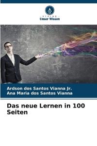 Das neue Lernen in 100 Seiten