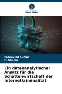 Bokomslag for "Ein datenanalytischer Ansatz für die Schattenwirtschaft der Internetkriminalität"