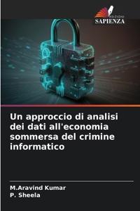 Un approccio di analisi dei dati all'economia sommersa del crimine informatico