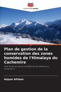 Plan de gestion de la conservation des zones humides de l'Himalaya du Cachemire