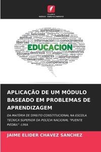 Aplicação de Um Módulo Baseado Em Problemas de Aprendizagem