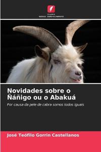 Novidades sobre o Ñáñigo ou o Abakuá